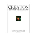 Creation: Art Since The Beginning by John-Paul Stonard
