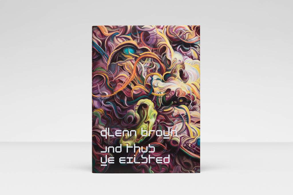 Glenn Brown: And Thus We Existed